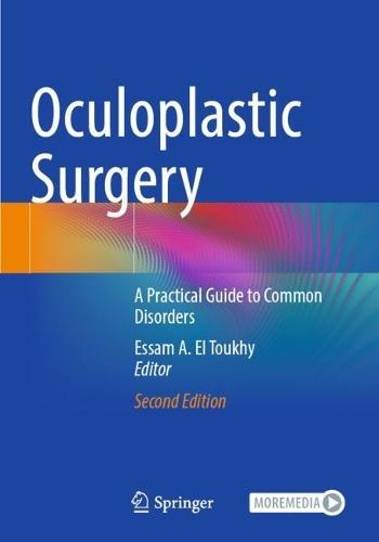 Oculoplastic Surgery: A Practical Guide to Common Disorders