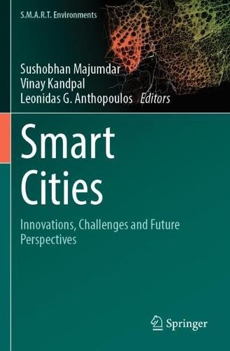 Smart Cities: Innovations, Challenges and Future Perspectives