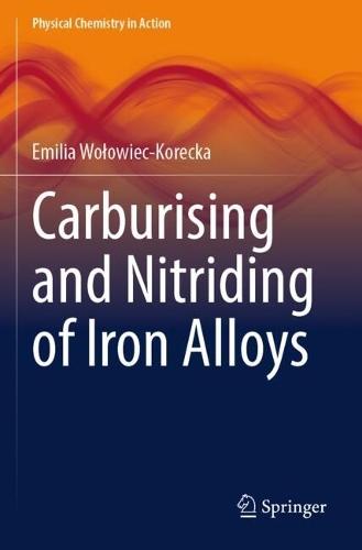 Carburising and Nitriding of Iron Alloys