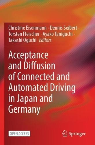 Acceptance and Diffusion of Connected and Automated Driving in Japan and Germany