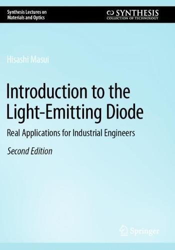 Introduction to the Light-Emitting Diode: Real Applications for Industrial Engineers