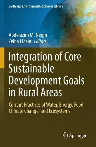 Integration of Core Sustainable Development Goals in Rural Areas: Current Practices of Water, Energy, Food, Climate Change, and Ecosystems