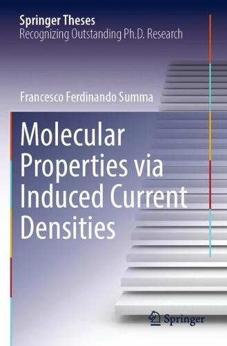 Molecular Properties via Induced Current Densities