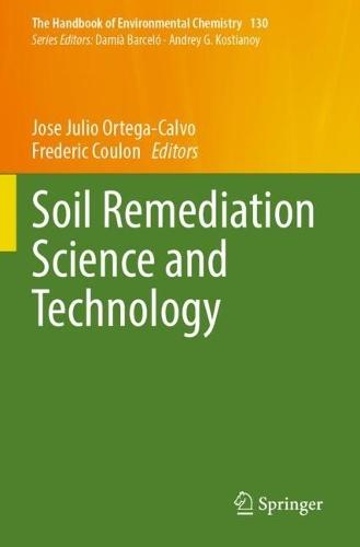Soil Remediation Science and Technology