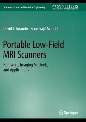 Portable Low-Field MRI Scanners: Hardware, Imaging Methods, and Applications