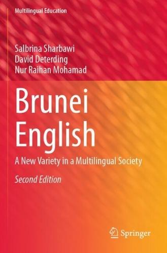Brunei English: A New Variety in a Multilingual Society