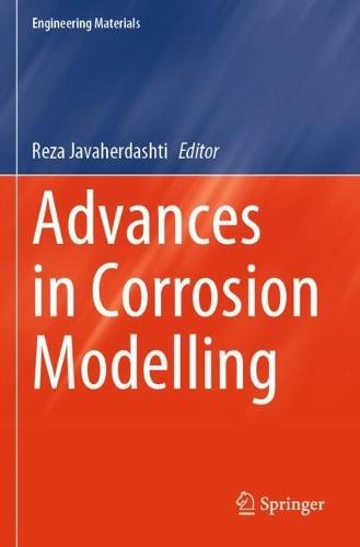 Advances in Corrosion Modelling