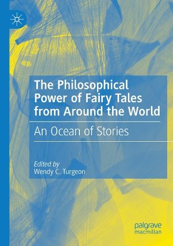 The Philosophical Power of Fairy Tales from Around the World: An Ocean of Stories