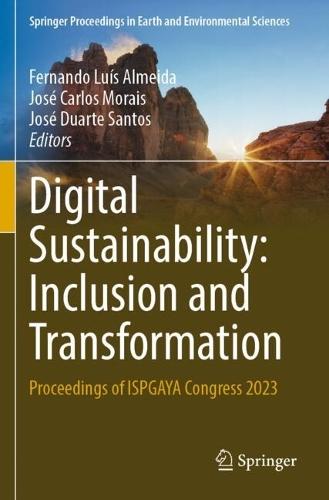 Digital Sustainability: Inclusion and Transformation: Proceedings of ISPGAYA Congress 2023