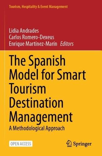 The Spanish Model for Smart Tourism Destination Management: A Methodological Approach