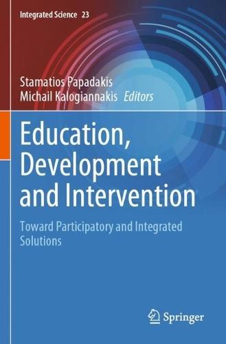 Education, Development and Intervention: Toward Participatory and Integrated Solutions