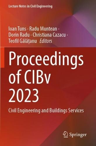 Proceedings of CIBv 2023: Civil Engineering and Buildings Services