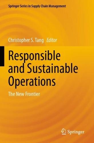 Responsible and Sustainable Operations: The New Frontier