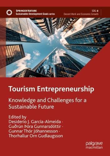Tourism Entrepreneurship: Knowledge and Challenges for a Sustainable Future