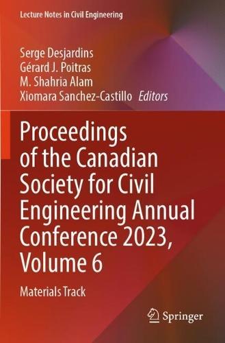 Proceedings of the Canadian Society for Civil Engineering Annual Conference 2023, Volume 6: Materials Track