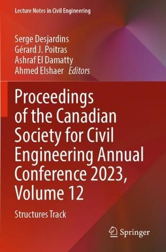 Proceedings of the Canadian Society for Civil Engineering Annual Conference 2023, Volume 12: Structures Track