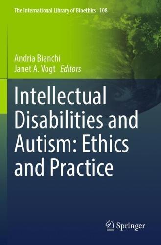 Intellectual Disabilities and Autism: Ethics and Practice