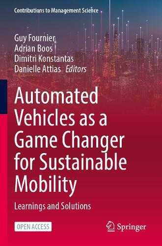 Automated Vehicles as a Game Changer for Sustainable Mobility: Learnings and Solutions