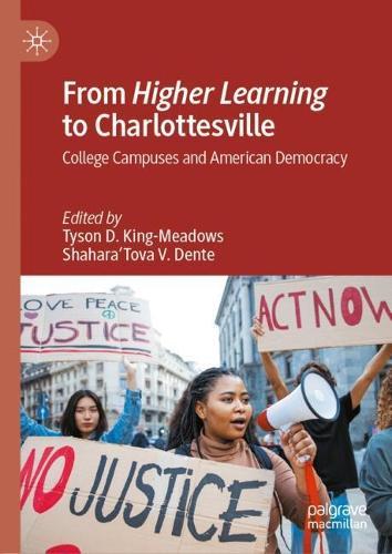 From Higher Learning to Charlottesville: College Campuses and American Democracy
