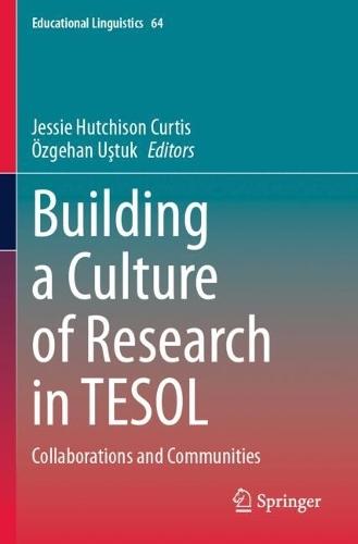 Building a Culture of Research in TESOL: Collaborations and Communities