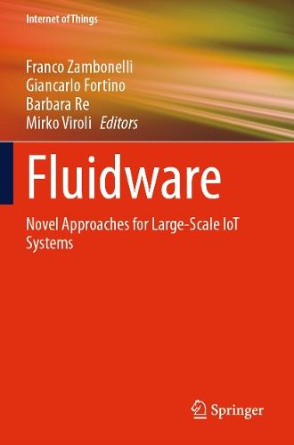 Fluidware: Novel Approaches for Large-Scale IoT Systems