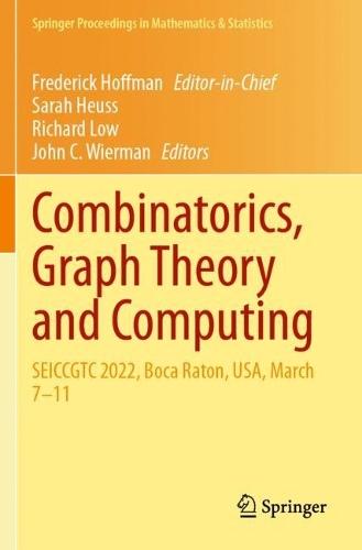Combinatorics, Graph Theory and Computing: SEICCGTC 2022, Boca Raton, USA, March 7–11
