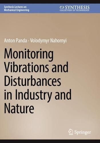 Monitoring Vibrations and Disturbances in Industry and Nature