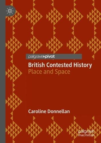 British Contested History: Place and Space