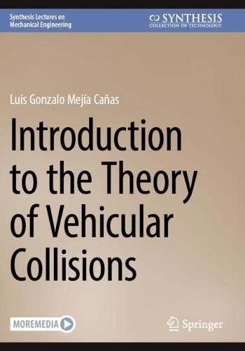 Introduction to the Theory of Vehicular Collisions