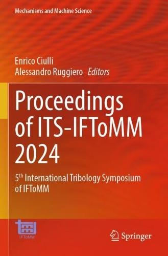 Proceedings of ITS-IFToMM 2024: 5th International Tribology Symposium of IFToMM