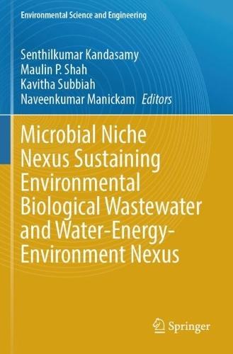 Microbial Niche Nexus Sustaining Environmental Biological Wastewater and Water-Energy-Environment Nexus
