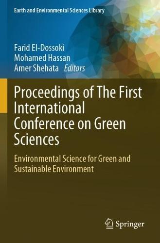 Proceedings of The First International Conference on Green Sciences: Environmental Science for Green and Sustainable Environment