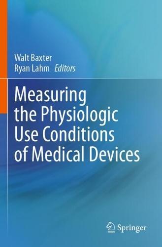 Measuring the Physiologic Use Conditions of Medical Devices