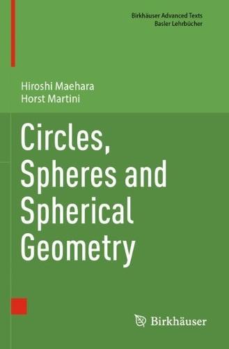 Circles, Spheres and Spherical Geometry