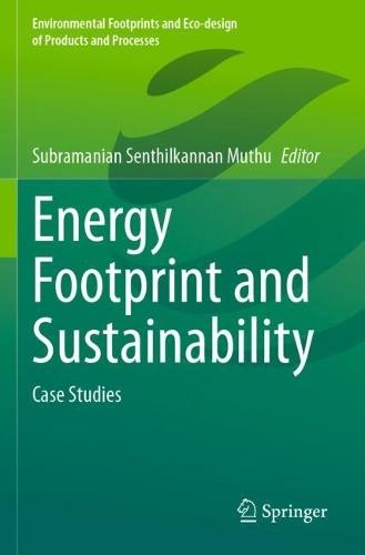 Energy Footprint and Sustainability: Case Studies