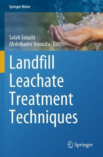 Landfill Leachate Treatment Techniques