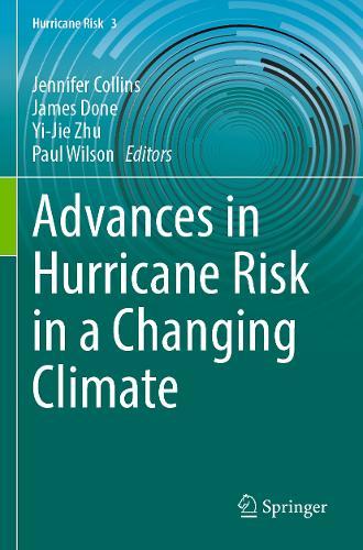 Advances in Hurricane Risk in a Changing Climate