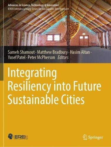 Integrating Resiliency into Future Sustainable Cities