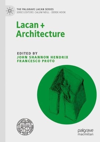 Lacan + Architecture