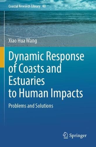 Dynamic Response of Coasts and Estuaries to Human Impacts: Problems and Solutions