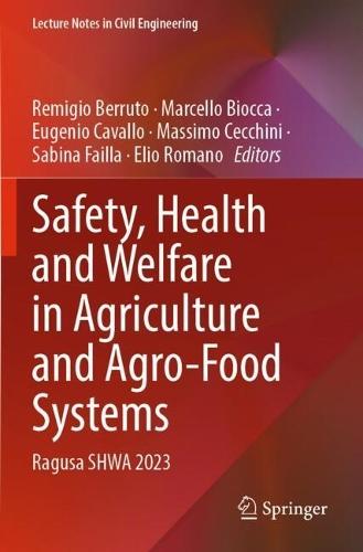 Safety, Health and Welfare in Agriculture and Agro-Food Systems: Ragusa SHWA 2023