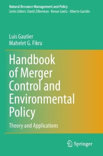 Handbook of Merger Control and Environmental Policy: Theory and Applications