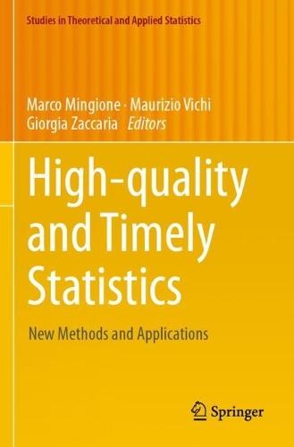 High-quality and Timely Statistics: New Methods and Applications