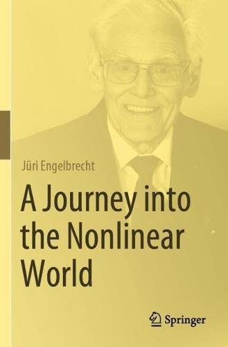 A Journey into the Nonlinear World