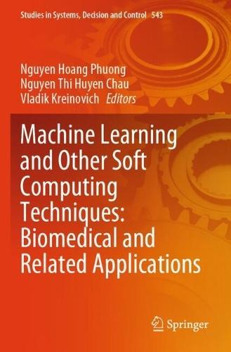 Machine Learning and Other Soft Computing Techniques: Biomedical and Related Applications
