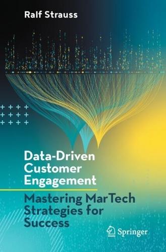 Data-Driven Customer Engagement: Mastering MarTech Strategies for Success