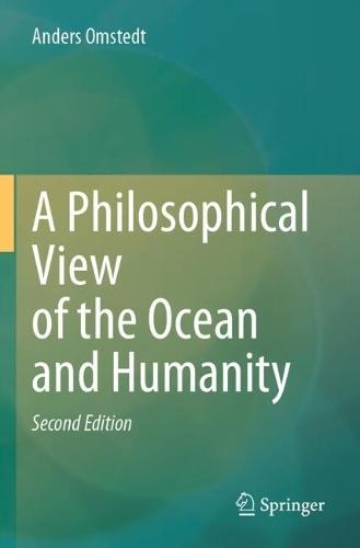 A Philosophical View of the Ocean and Humanity: Second Edition