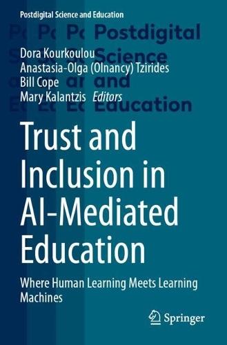 Trust and Inclusion in AI-Mediated Education: Where Human Learning Meets Learning Machines