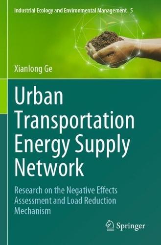 Urban Transportation Energy Supply Network: Research on the Negative Effects Assessment and Load Reduction Mechanism