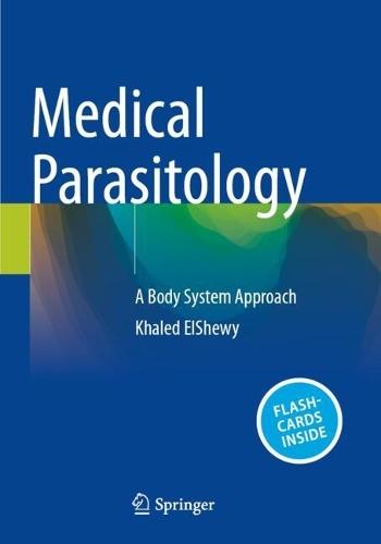 Medical Parasitology: A Body System Approach